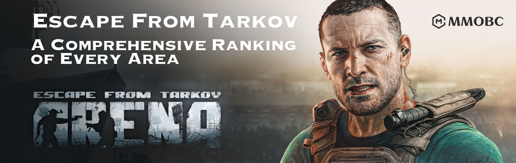 Escape From Tarkov: A Comprehensive Ranking of Every Area